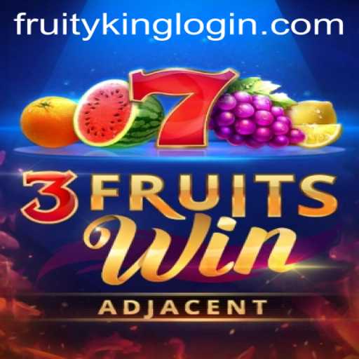 A Journey Through 3FruitsWin: Embrace the Fruity King Experience