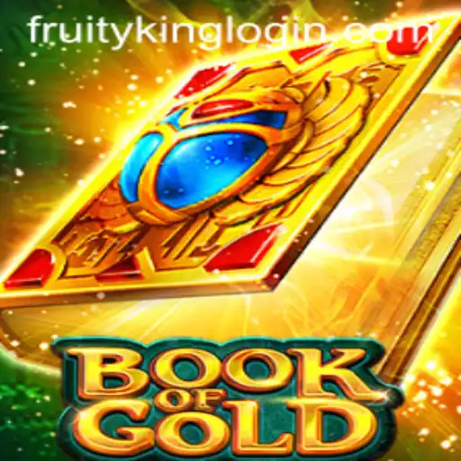 Discover the Exciting World of BookofGold at Fruity King