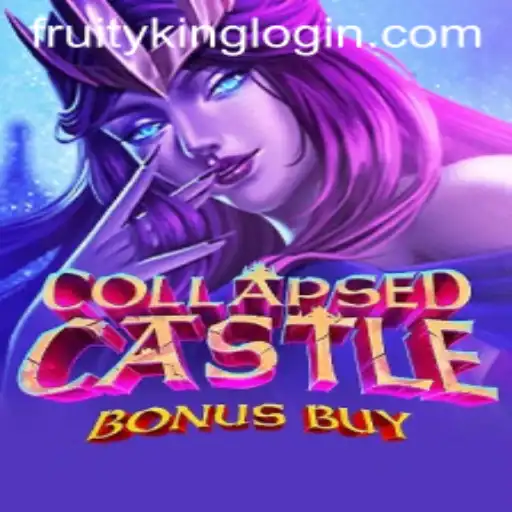 Exploring CollapsedCastleBonusBuy: A New Gem in Fruity King's Collection