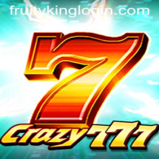 Discover the Thrills of Crazy777: A Vibrant Spin in the World of Fruity King
