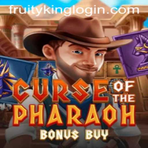 Discover 'Curse of the Pharaoh Bonus Buy' on Fruity King