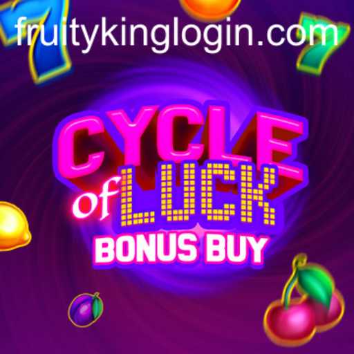 The Unstoppable Thrill of CycleofLuckBonusBuy at Fruity King