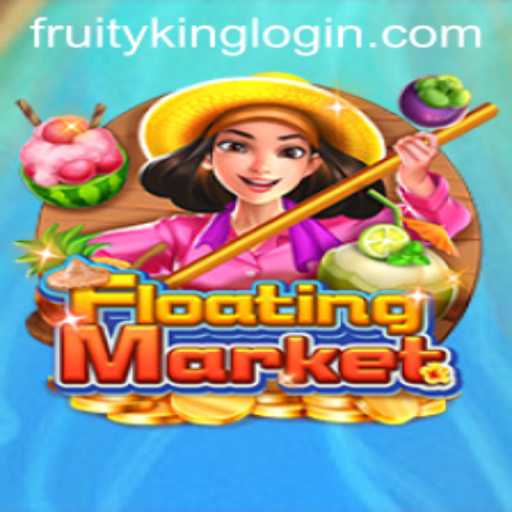 Discover the Exciting World of FloatingMarket: A Dive into Fruity King’s Latest Game