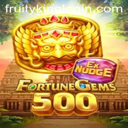 Exploring FortuneGems500: A Glimpse into Fruity King's Latest Gaming Adventure