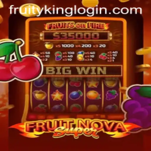 FruitNovaSuper: A Fruity Adventure Beckons at Fruity King