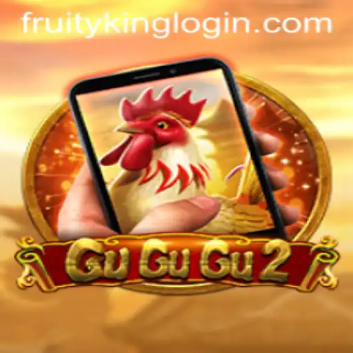 Experience the Excitement of GuGuGu2M with Fruity King