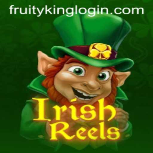 Exploring the Vibrant World of IrishReels in Fruity King