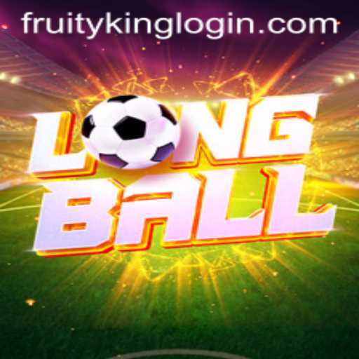 Discovering LongBall: A Journey Into the Exciting World of Fruity King