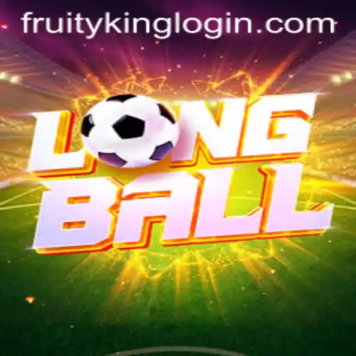 Discovering LongBall: A Journey Into the Exciting World of Fruity King