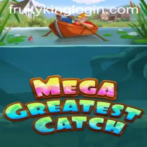 Exploring MegaGreatestCatch: A Dive into the World of Fruity King
