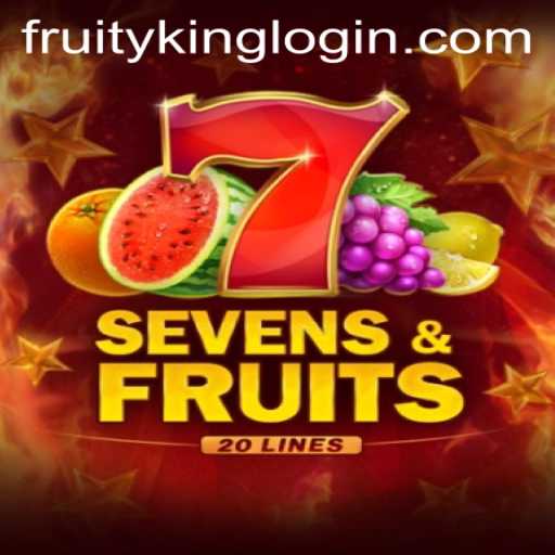 Exploring SevensFruits20: A Delightful Journey with Fruity King