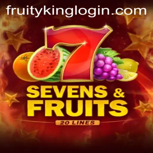 Exploring SevensFruits20: A Delightful Journey with Fruity King