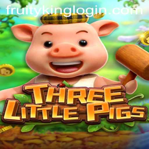 Discover the Fun World of THREELITTLEPIGS: A Fruity King Adventure