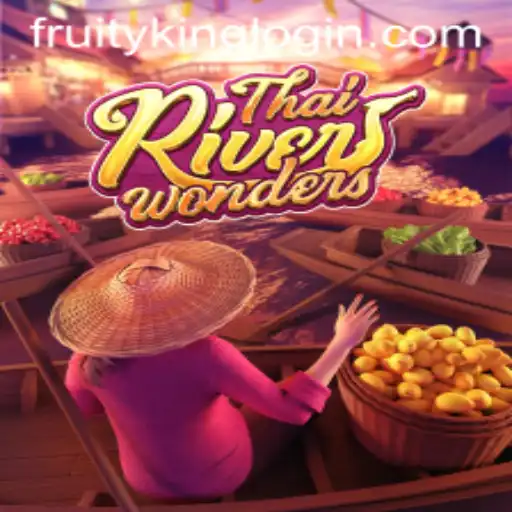 Exploring ThaiRiverWonders: A Dive into the World of Fruity King and Gameplay