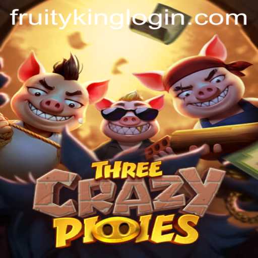 ThreeCrazyPiggies: A New Adventure in Fruity King's Gaming Universe