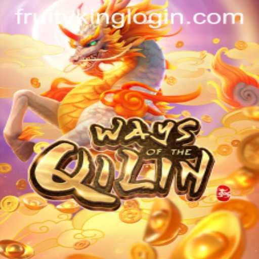 Exploring Ways of the Qilin: A Deep Dive into Fruity King